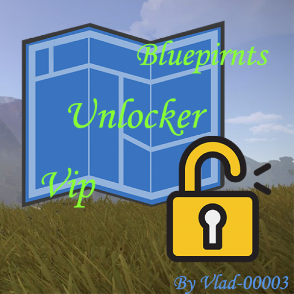 Blueprints Unlocker Vip FIX